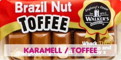 Karamell / Toffee